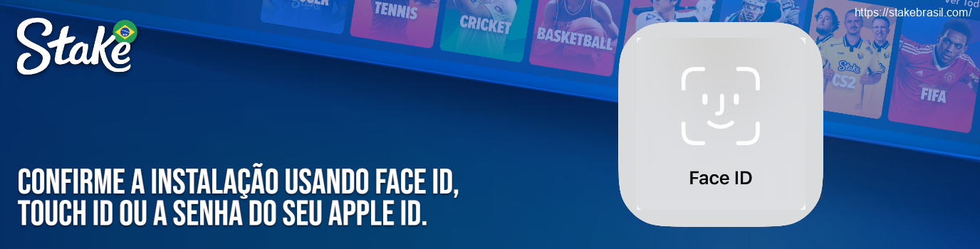 Confirme a instalação usando Face ID, Touch ID ou a senha do seu Apple ID