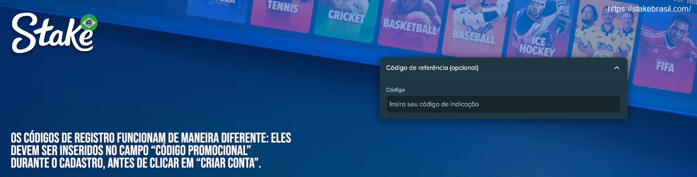 Os códigos de registro funcionam de maneira diferente_ eles devem ser inseridos no campo “Código Promocional” durante o cadastro, antes de clicar em “Criar Conta”.