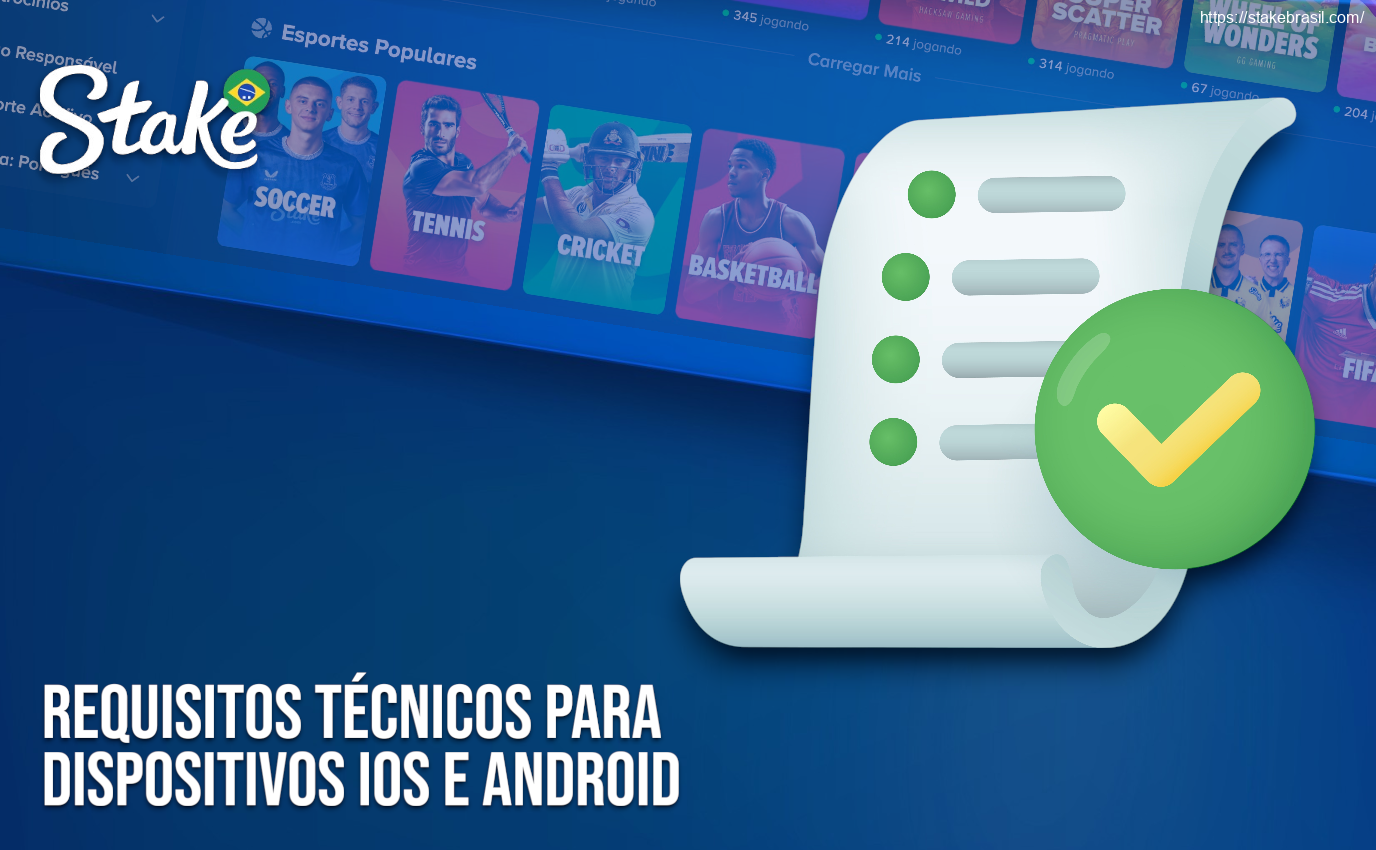 Requisitos Técnicos para Dispositivos iOS e Android Stake