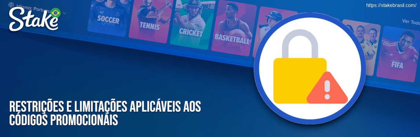 Restrições e Limitações Aplicáveis aos Códigos Promocionais